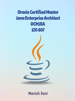 cover image of Oracle Certified Master Java Enterprise Architect OCMJEA 1Z0 807